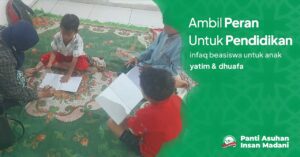 Bantuan Pendidikan Anak Panti